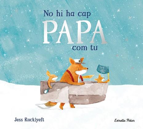 NO HI HA CAP PAPA COM TU | 9791387782849 | RACKLYEFT, JESS | Llibreria Huch - Llibreria online de Berga 