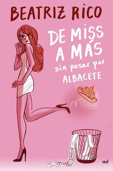 DE MISS A MÁS SIN PASAR POR ALBACETE | 9788427048164 | RICO, BEATRIZ | Llibreria Huch - Llibreria online de Berga 