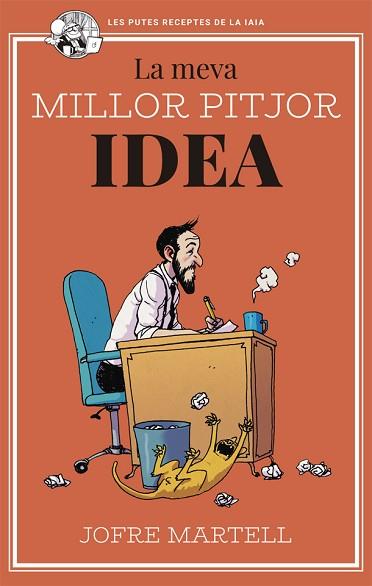 MEVA MILLOR PITJOR IDEA, LA | 9788416670895 | MARTELL, JOFRE | Llibreria Huch - Llibreria online de Berga 