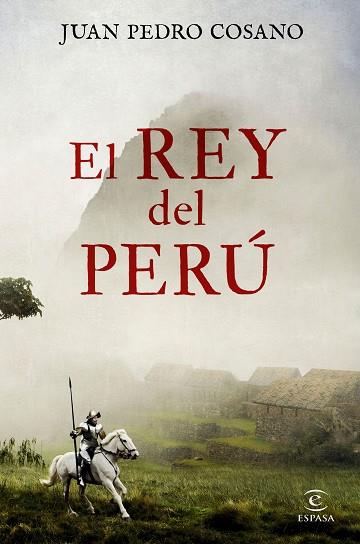 REY DEL PERÚ,EL | 9788467053456 | COSANO, JUAN PEDRO | Llibreria Huch - Llibreria online de Berga 