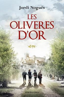 OLIVERES D'OR, LES | 9788419756480 | NOGUÉS, JORDI | Llibreria Huch - Llibreria online de Berga 