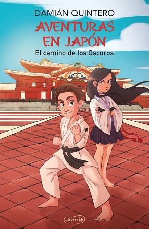 AVENTURAS EN JAPÓN. EL CAMINO DE LOS OSCUROS | 9788418774270 | QUINTERO, DAMIÁN | Llibreria Huch - Llibreria online de Berga 