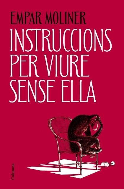 INSTRUCCIONS PER VIURE SENSE ELLA | 9788466434775 | MOLINER, EMPAR | Llibreria Huch - Llibreria online de Berga 