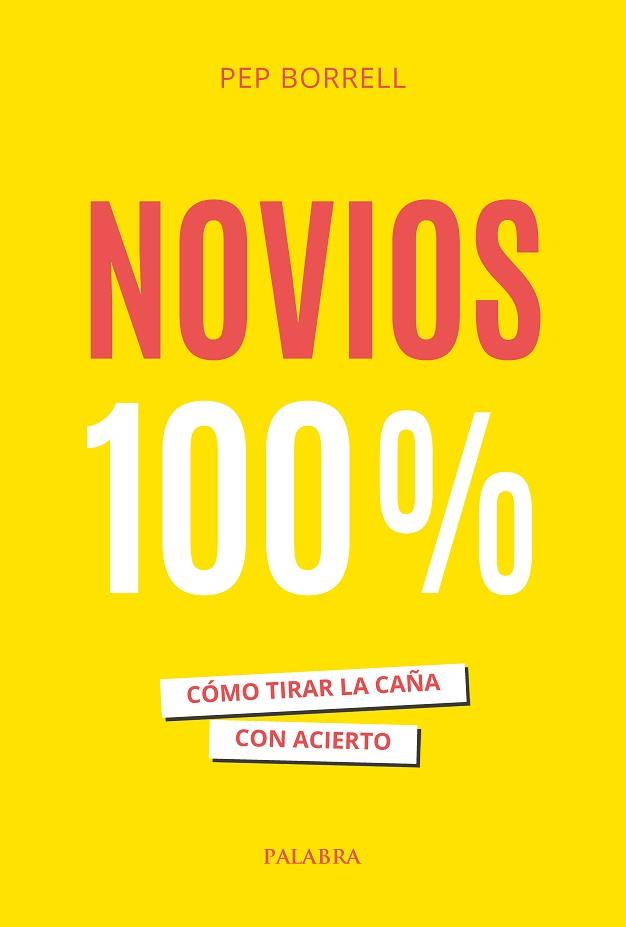 NOVIOS 100% | 9788413683973 | BORRELL VILANOVA, PEP | Llibreria Huch - Llibreria online de Berga 