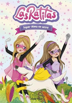 RATITAS 2. SUPER ALMA EN ACCIO | 9788418135118 | RATITAS, LAS | Llibreria Huch - Llibreria online de Berga 