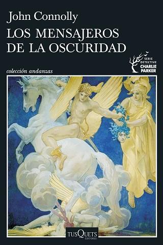 MENSAJEROS DE LA OSCURIDAD (SERIE CHARLIE PARKER 22) | 9788411076401 | CONNOLLY, JOHN | Llibreria Huch - Llibreria online de Berga 