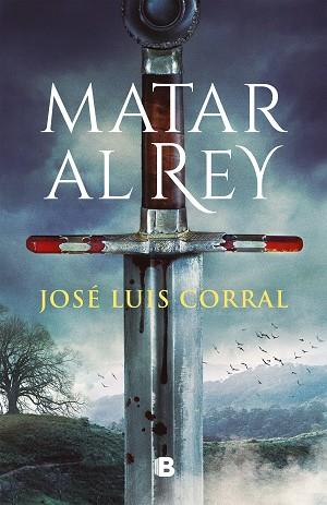 MATAR AL REY | 9788466671200 | CORRAL, JOSÉ LUIS | Llibreria Huch - Llibreria online de Berga 