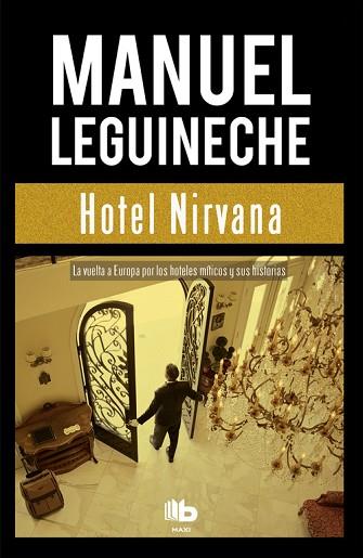 HOTEL NIRVANA | 9788490703502 | LEGUINECHE, MANUEL (1941-2014) [VER TITULOS] | Llibreria Huch - Llibreria online de Berga 
