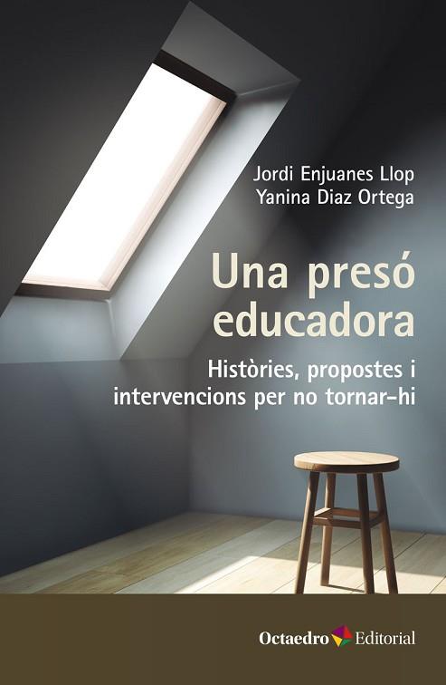 UNA PRESÓ EDUCADORA | 9788419312921 | ENJUANES LLOP, JORDI/DÍAZ ORTEGA, YANINA | Llibreria Huch - Llibreria online de Berga 