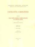 CATALUNYA CAROLÍNGIA. VOLUM 2. PRIMERA PART. ELS DIPLOMES CAROLINGIS A CATALUNYA | 9788472839359 | SOBREQUÉS I CALLICÓ, JAUME/MUNDÓ, ANSCARI M. | Llibreria Huch - Llibreria online de Berga 