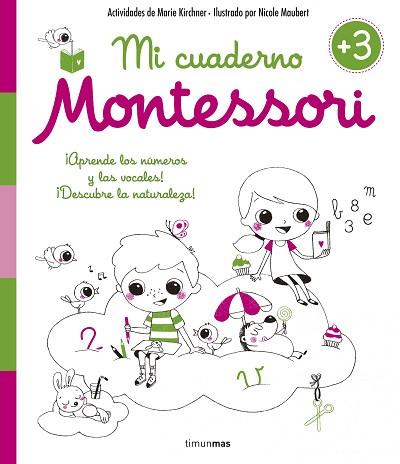 MI CUADERNO MONTESSORI +3 | 9788408154990 | KIRCHNER, MARIE/MAUBERT, NICOLE | Llibreria Huch - Llibreria online de Berga 