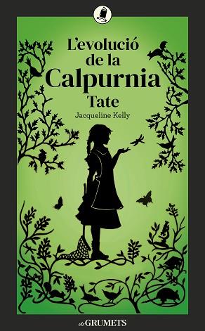 EVOLUCIÓ DE LA CALPURNIA TATE, L' | 9788424675875 | KELLY, JACQUELINE | Llibreria Huch - Llibreria online de Berga 