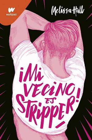¡MI VECINO ES STRIPPER! | 9788418318702 | HALL, MELISSA | Llibreria Huch - Llibreria online de Berga 