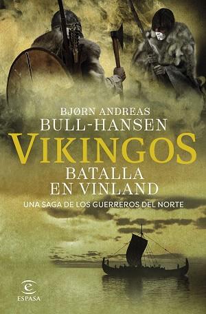 VIKINGOS. BATALLA EN VINLAND | 9788467081374 | BULL-HANSEN, BJORN ANDREAS | Llibreria Huch - Llibreria online de Berga 