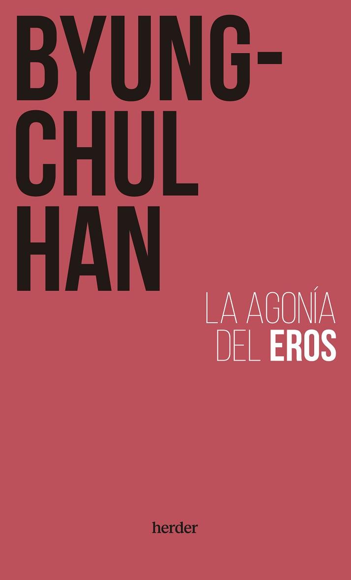 AGONÍA DEL EROS | 9788425450839 | HAN, BYUNG-CHUL | Llibreria Huch - Llibreria online de Berga 