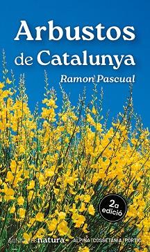 ARBUSTOS DE CATALUNYA | 9788413563718 | PASCUAL LLUVIÀ, RAMON | Llibreria Huch - Llibreria online de Berga 