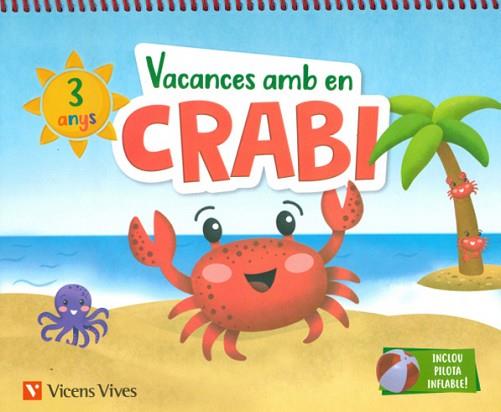 VACANCES AMB EN CRABI (3 ANYS) | 9788468266961 | M.ª D. MIGUEL/J. C. LÓPEZ | Llibreria Huch - Llibreria online de Berga 