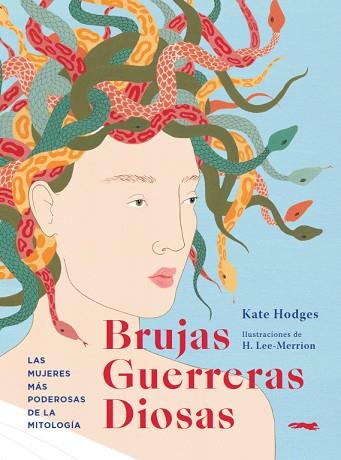 BRUJAS, GUERRERAS, DIOSAS | 9788412152159 | HODGES, KATE | Llibreria Huch - Llibreria online de Berga 