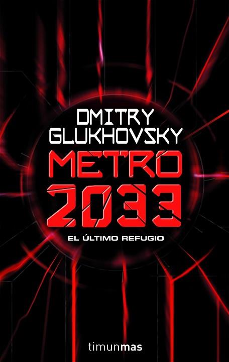 METRO 2033 | 9788448039806 | GLUKHOVSKY, DMITRY | Llibreria Huch - Llibreria online de Berga 