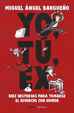 YO, TÚ, EX | 9788448031138 | BARGUEÑO, MIGUEL ÁNGEL | Llibreria Huch - Llibreria online de Berga 