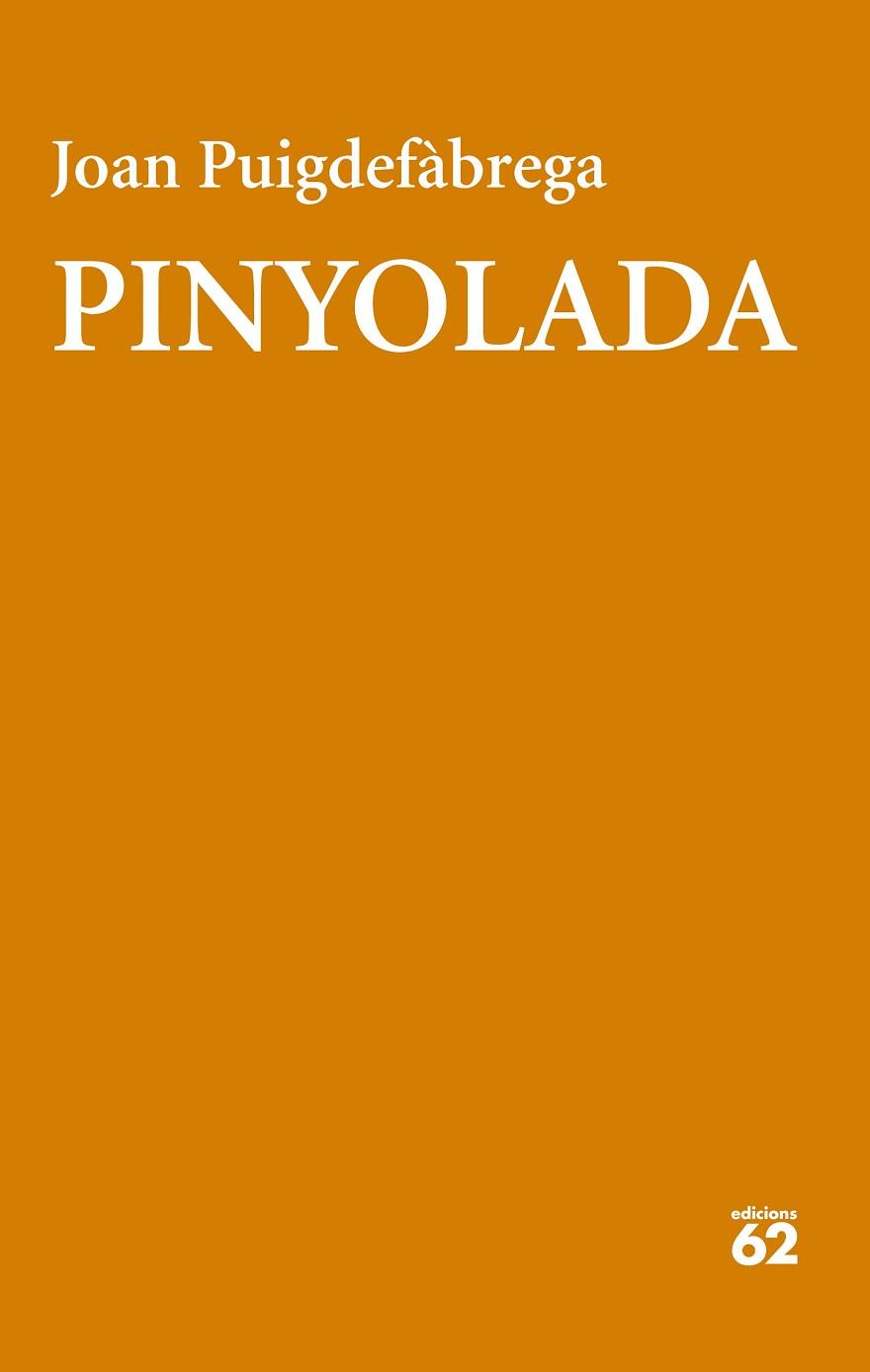 PINYOLADA | 9788429783551 | PUIGDEFÀBREGA, JOAN | Llibreria Huch - Llibreria online de Berga 