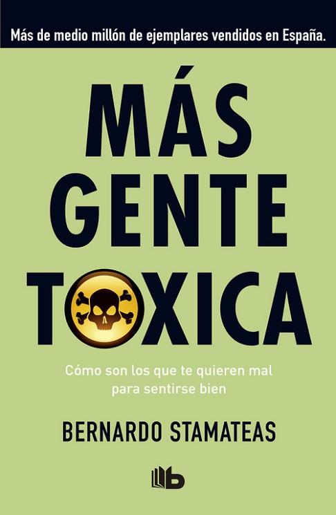 MAS GENTE TOXICA | 9788490701478 | STAMATEAS, BERNARDO [VER TITULOS] | Llibreria Huch - Llibreria online de Berga 