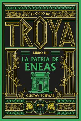 CICLO DE TROYA. LIBRO 3: LA PATRIA DE ENEAS | 9791388154119 | SCHWAB, GUSTAV | Llibreria Huch - Llibreria online de Berga 