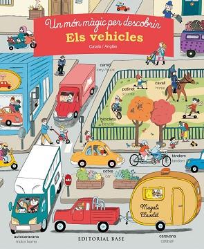 UN MÓN MÀGIC PER DESCOBRIR. ELS VEHICLES. CATALÀ/ANGLÈS | 9788417183196 | MOREY, MARIE | Llibreria Huch - Llibreria online de Berga 