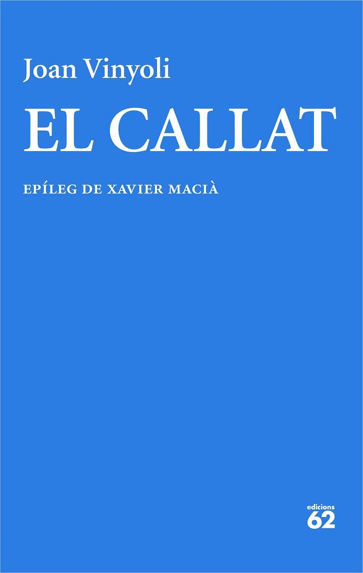 CALLAT, EL | 9788429782714 | VINYOLI PLADEVALL, JOAN | Llibreria Huch - Llibreria online de Berga 