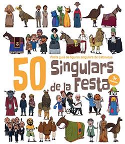 50 SINGULARS DE LA FESTA. VOLUM 3 | 9788417756253 | GARRIDO RAMOS, AITOR/JUANOLO | Llibreria Huch - Llibreria online de Berga 
