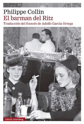 BARMAN DEL RITZ, EL | 9788410107151 | COLLIN, PHILIPPE | Llibreria Huch - Llibreria online de Berga 