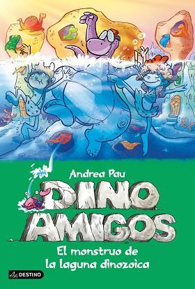 DINOAMIGOS MONSTRUO DE LA LAGUNA DINOZOICA, EL | 9788408145202 | PAU, ANDREA | Llibreria Huch - Llibreria online de Berga 