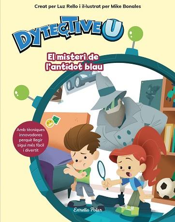 DYTECTIVEU. EL MISTERI DE L'ANTÍDOT BLAU | 9788491377108 | LUZ RELLO | Llibreria Huch - Llibreria online de Berga 