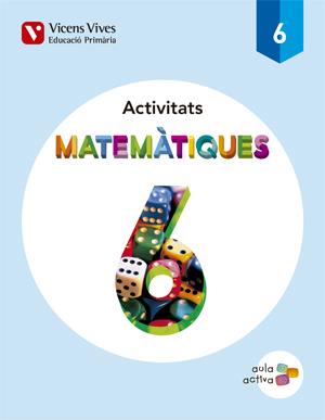 MATEMATIQUES 6 ACTIVITATS (AULA ACTIVA) | 9788468215778 | FRAILE MARTIN, JAVIER | Llibreria Huch - Llibreria online de Berga 