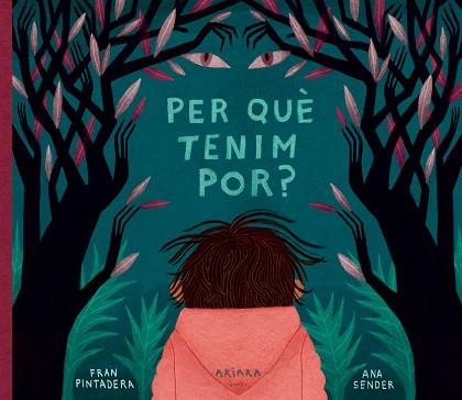 PER QUÈ TENIM POR? | 9788418972072 | PINTADERA, FRAN | Llibreria Huch - Llibreria online de Berga 