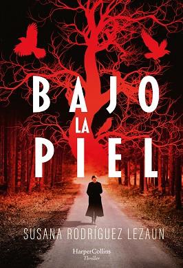 BAJO LA PIEL | 9788491395591 | RODRÍGUEZ LEZAUN, SUSANA | Llibreria Huch - Llibreria online de Berga 