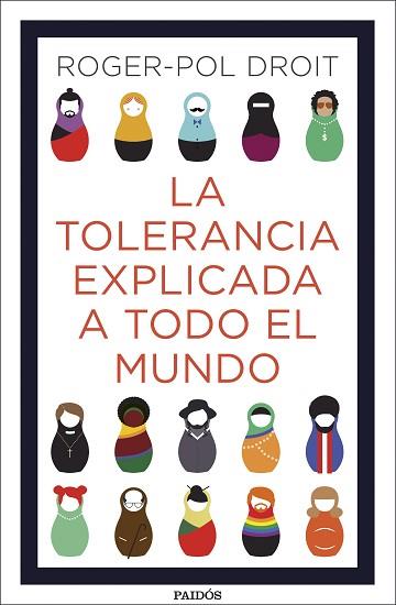 TOLERANCIA EXPLICADA A TODO EL MUNDO, LA | 9788449335082 | ROGER-POL DROIT | Llibreria Huch - Llibreria online de Berga 