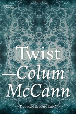 TWIST | 9791387672690 | MCCANN, COLUM | Llibreria Huch - Llibreria online de Berga 