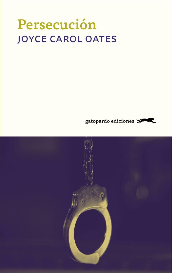 PERSECUCION | 9788417109776 | OATES, JOYCE CARES | Llibreria Huch - Llibreria online de Berga 