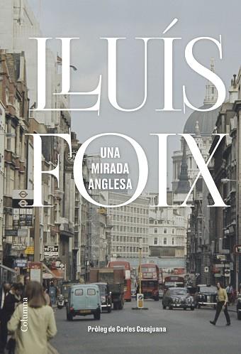 MIRADA ANGLESA, UNA | 9788466425889 | FOIX CARNICÉ, LLUÍS | Llibreria Huch - Llibreria online de Berga 