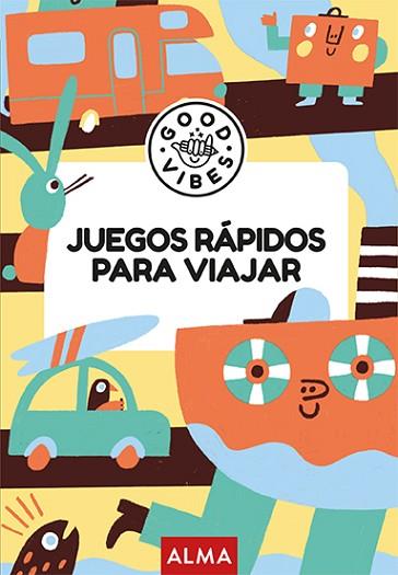 JUEGOS RÁPIDOS PARA VIAJAR (GOOD VIBES) | 9788410206748 | GALLO, PABLO | Llibreria Huch - Llibreria online de Berga 