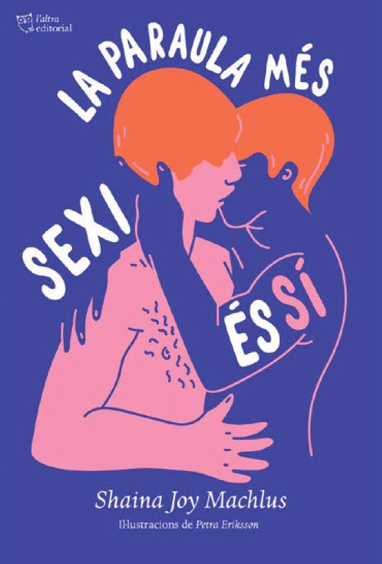 PARAULA MÉS SEXI ÉS SÍ, LA - BUTXACA | 9788412209785 | MACHLUS, SHAINA JOY | Llibreria Huch - Llibreria online de Berga 