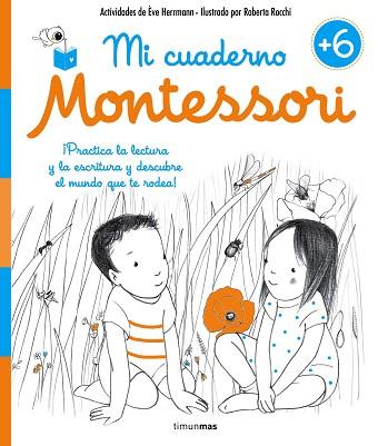 MI CUADERNO MONTESSORI +6 | 9788408167426 | HERRMANN, ÈVE/ROCCHI, ROBERTA | Llibreria Huch - Llibreria online de Berga 