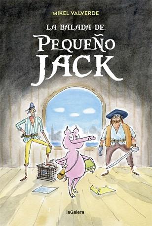 LA BALADA DE PEQUEÑO JACK | 9788424663353 | VALVERDE, MIKEL | Llibreria Huch - Llibreria online de Berga 
