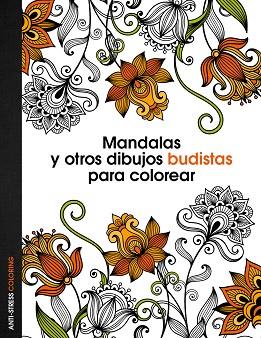 MANDALAS Y OTROS DIBUJOS BUDISTAS PARA COLOREAR | 9788408136088 | AA. VV. | Llibreria Huch - Llibreria online de Berga 