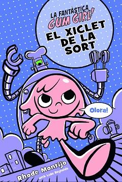 XICLET DE LA SORT, EL | 9788468340784 | MONTIJO, RHODE/REYNOLDS, LUKE | Llibreria Huch - Llibreria online de Berga 