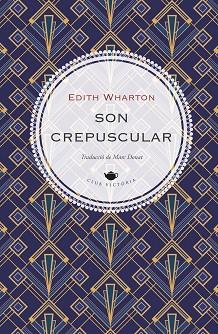 SON CREPUSCULAR | 9791387961329 | WHARTON, EDITH | Llibreria Huch - Llibreria online de Berga 