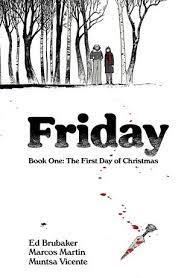 FRIDAY | 9788412738612 | BRUBAKER, ED/MARTIN, MARCOS/VICENTE, MUNTSA | Llibreria Huch - Llibreria online de Berga 