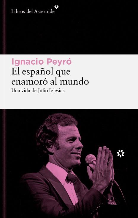 ESPAÑOL QUE ENAMORÓ AL MUNDO, EL | 9788419089861 | PEYRO JIMÉNEZ, IGNACIO | Llibreria Huch - Llibreria online de Berga 