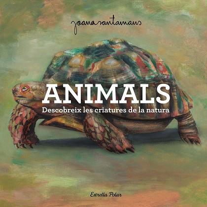 ANIMALS | 9791387519469 | SANTAMANS, JOANA | Llibreria Huch - Llibreria online de Berga 